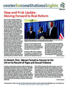 SPRING[removed]Stop-and-Frisk Update: Moving Forward to Real Reform Since our last newsletter, there have been a number of important developments in CCR’s landmark stop-andfrisk class action lawsuit, Floyd v. City