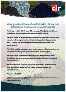 Aboriginal and Torres Strait Islander Library and Information Resources Network Protocols The Canberra Institute of Technology (CIT) has adopted the Aboriginal and Torres Strait Islander Library and Information Resources
