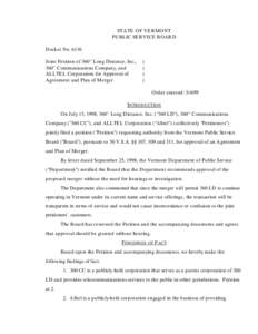 STATE OF VERMONT PUBLIC SERVICE BOARD Docket No[removed]Joint Petition of 360E Long Distance, Inc., 360E Communications Company, and ALLTEL Corporation for Approval of