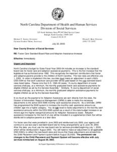 North Carolina Department of Health and Human Services Division of Social Services 325 North Salisbury Street • 2407 Mail Service Center Raleigh, North Carolina[removed]Courier # [removed]Michael F. Easley, Governor
