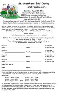 St. Matthews Golf Outing and Fundraiser… Saturday, August 27, 2016 Western Turnpike Golf Course, 2350 Western Avenue, Guilderland Registration: 9 am with Tee off at 9:30 am