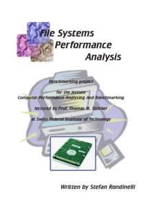 File Systems Performance Analysis Benchmarking project for the lecture Computer Performance Analysing And Benchmarking