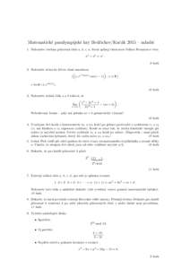 Matematick´e paralympijsk´e hry Bedˇrichov/Kaˇc´ak 2015 – mladˇs´ı 1. Naleznˇete vˇsechna pˇr´ırozen´ a ˇc´ısla a, b, c, n, kter´a splˇ nuj´ı obr´acenou Velkou Fermatovu vˇetu: na + nb = nc . 9 b