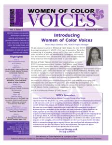 WOMEN OF COLOR  Vol. 1, Issue 1 WOCN’s mission is to provide and enhance leadership capacity and resources that