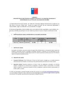 LLAMADO A CONCURSO PÚBLICO PARA PROVEER LOS CARGOS DE GESTOR EJE DEL SUBSISTEMA SEGURIDADES Y OPORTUNIDADES DE LA LEY Nº 20.579, EN LA REGIÓN DE LOS RÍOS La Subsecretaria de Servicios Sociales, por medio de la Secret