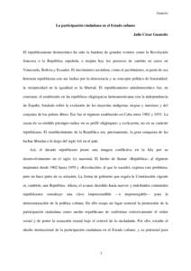 Guanche  La participación ciudadana en el Estado cubano Julio César Guanche  El republicanismo democrático ha sido la bandera de grandes eventos como la Revolución