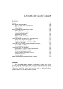 7. Who Should Classify Content? Contents Summary Who currently classifies content? Films, computer games and publications Television content