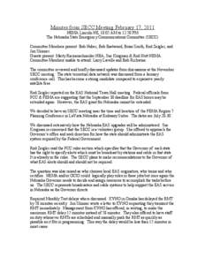 Minutes from SECC Meeting February 17, 2011 NEMA Lincoln NE, 10:05 AM to 12:50 PM The Nebraska State Emergency Communications Committee (SECC) Committee Members present: Bob Huber, Bob Eastwood, Brian Smith, Rod Zeigler,