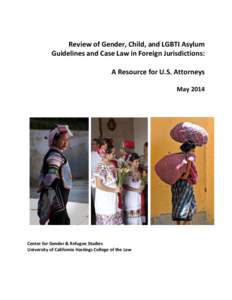 Review of Gender, Child, and LGBTI Asylum Guidelines and Case Law in Foreign Jurisdictions: A Resource for U.S. Attorneys May[removed]Center for Gender & Refugee Studies