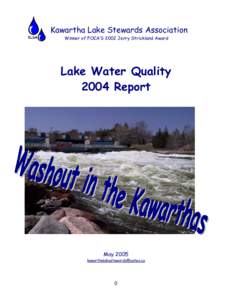 Kawartha Lake Stewards Association Winner of FOCA’S 2002 Jerry Strickland Award Lake Water Quality 2004 Report