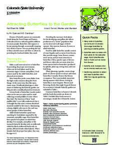 Attracting Butterflies to the Garden Fact Sheet No.	[removed]Insect Series| Home and Garden  by P.A. Opler and W.S. Cranshaw*