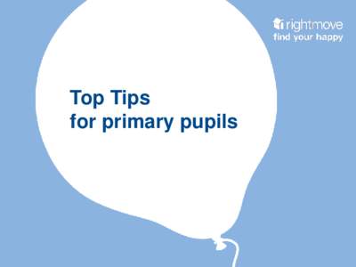 Top Tips for primary pupils What story will you tell? Think about the following questions to help plan and take great photos: