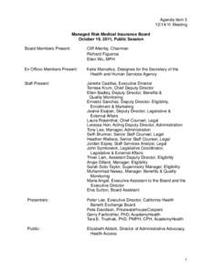 Agenda Item[removed]Meeting Managed Risk Medical Insurance Board October 19, 2011, Public Session Board Members Present: