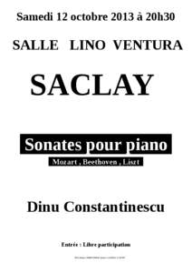 Samedi 12 octobre 2013 à 20h30  SALLE LINO VENTURA SACLAY Sonates pour piano