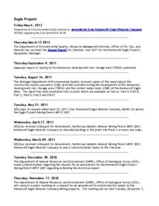 Eagle Project Friday May 6, 2012 Department of Environmental Quality receives an amendment from Kennecott Eagle Minerals Company (KEMC) regarding the Core Shed[removed]Thursday March[removed]