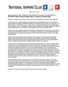 September 14, 2014 Written Testimony: NEW YORK CITY DEPARTMENT OF HEALTH AND MENTAL HYGIENE’s Public Hearing and Opportunity to Comment on Proposed Rules If there was one thing our government could to improve the overa