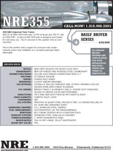 NRE355  CALL NOW! [removed]355 SBC Injected Twin Turbo 800 HP at 6000 RPM with only 14 PSI of boost and 790 FT LBS