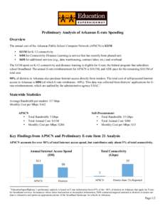 Preliminary Analysis of Arkansas E-rate Spending Overview The annual cost of the Arkansas Public School Computer Network (APSCN) is $21M: • • •