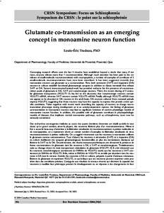 CRSN Symposium: Focus on Schizophrenia Symposium du CRSN : le point sur la schizophrénie Glutamate co-transmission as an emerging concept in monoamine neuron function Louis-Éric Trudeau, PhD