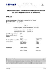 Theme [SSTDevelopment of the Future Rail System to Reduce the Occurrences and Impact of Derailment Development of the Future Rail Freight System to Reduce the Occurrences and Impact of Derailment