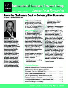 International Insurance Interest Group Volume 24 • Number 2 • July 2010 International Perspectives  From the Chairman’s Deck — Solvency II for Dummies