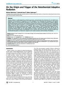 On the Origin and Trigger of the Notothenioid Adaptive Radiation Michael Matschiner1, Reinhold Hanel2, Walter Salzburger1* 1 Zoological Institute, University of Basel, Basel, Switzerland, 2 Institute of Fisheries Ecology