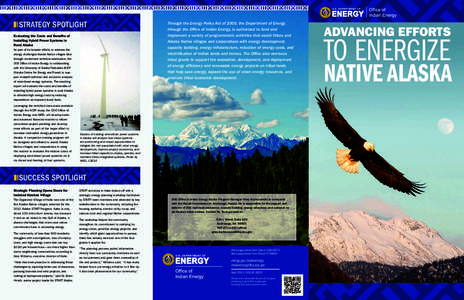 STRATEGY SPOTLIGHT Evaluating the Costs and Benefits of Installing Hybrid Power Systems in Rural Alaska As part of its broader efforts to address the energy challenges Alaska Native villages face