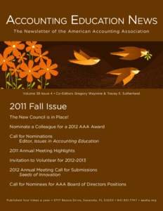 Joel S. Demski / Year of birth missing / American Accounting Association / The Accounting Review / International Accounting Standards Board / Stephen A. Zeff / Center for Audit Quality / Accounting scholarship / William H. Beaver / Accountancy / Business / Finance