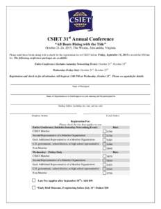CSIET 31st Annual Conference “All Boats Rising with the Tide” October 21-24, 2015, The Westin, Alexandria, Virginia Please send these forms along with a check for the registration fee to CSIET before Friday, Septembe