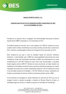 COMUNICADO  BANCO ESPÍRITO SANTO, S.A. COMUNICADO RELATIVO ÀS DEMONSTRAÇÕES FINANCEIRAS DO BES A 31 DE DEZEMBRO DE 2015