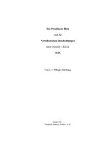 Das Preußische Heer und die Norddeutschen Bundestruppen unter General v. Kleist 1815.