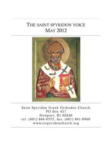 THE SAINT SPYRIDON VOICE MAY 2012 S a i n t S py r i d o n G r e e k O r t h o d ox C h u r c h P O B ox[removed]N ew p o r t , R I[removed]