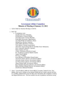 Government Affairs Committee Minutes of Meeting of January 13, [removed]Call to Order by Chairman Davidge at 6:40 PM. 2. Roll Call a. In attendance were: Ted Daywalt (Vice Chairman)