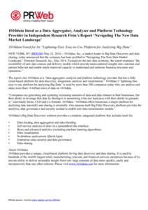 1010data listed as a Data Aggregator, Analyzer and Platform Technology Provider in Independent Research Firm’s Report ‘Navigating The New Data Market Landscape’ 1010data Noted for Its “Lightning-Fast, Easy-to-Use