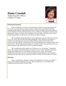 Elaine Crandall Deputy Executive Officer County of Ventura Professional Experience Elaine Crandall has over 30 years of management experience in local government and