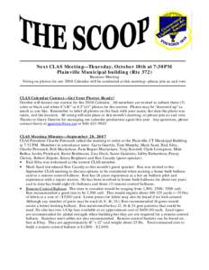 Next CLAS Meeting—Thursday, October 18th at 7:30PM Plainville Municipal building (Rte 372) Business Meeting Voting on photos for our 2008 Calendar will be conducted at this meeting—please join us and vote.