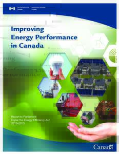 Improving Energy Performance in Canada, Report to Parliament Under the Energy Efficiency Act 2013–2015