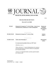 CNUCED XII, ACCRA (GHANA), 20-25 avril 2008 N° 5 PROGRAMME DES RÉUNIONS Mercredi 23 avril 2008