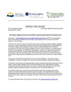 Microsoft Word - 20121122_NR_BC Cancer Agency CN wins gold award for P3 infrastructure_FINAL.docx