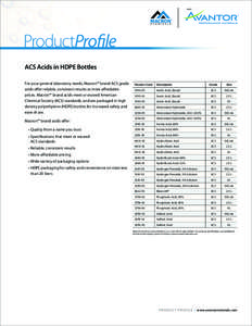 ProductProfile ACS Acids in HDPE Bottles For your general laboratory needs, Macron™ brand ACS grade acids offer reliable, consistent results at more affordable prices. Macron™ brand acids meet or exceed American Chem