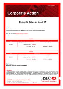 ² September 9, 2011 Corporate Action Corporate Action on VALE SA Dear Client,