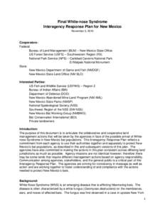 Final White-nose Syndrome Interagency Response Plan for New Mexico November 5, 2010 Cooperators: Federal: