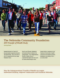 The Nebraska Community Foundation 2011 Transfer of Wealth Study Summary Report Nebraska became the “Good Life”