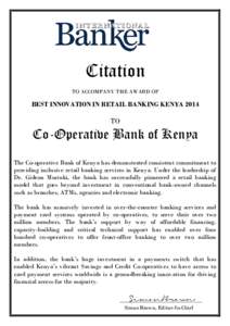 Citation TO ACCOMPANY THE AWARD OF BEST INNOVATION IN RETAIL BANKING KENYA 2014 TO