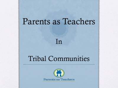 Native Americans in the United States / Adivasi / Head Start Program / Quileute Tribal School / Quileute people / Puyallup tribe / National Tribal Child Support Association / Washington / United States / Lummi