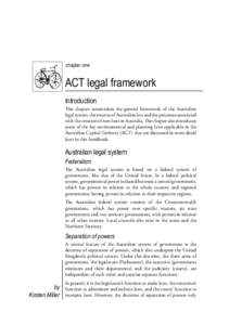 chapter one  ACT legal framework Introduction This chapter summarises the general framework of the Australian legal system, the sources of Australian law and the processes associated