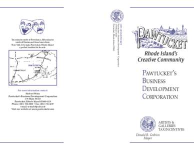 pawtucket  For more information contact: Herbert Weiss Pawtucket’s Business Development Corporation 175 Main Street