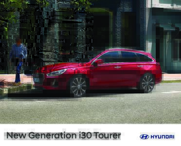 New Generation i30 Tourer  Beauty. Redefined. At first glance it’s the beautiful proportions that really stand out. The New Generation