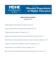 Higher Education Headlines October 20, 2014 College Application Week begins at Lebanon HS, Oct. 20  Groups assessing Missouri standards faced rough start, Oct. 18