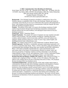 CARS: Communication About Readiness for Discharge Kristi Opper, MS, RN, ACNS – BC, Marianne Weiss, DNSc, RN, Joe Beiler, MS, RN, ACNS-BC, Sara Darby, BSN, CMS-RN, David Huebner, BSN, RN, Andrea Melenchuk, BSN, RN, Pame